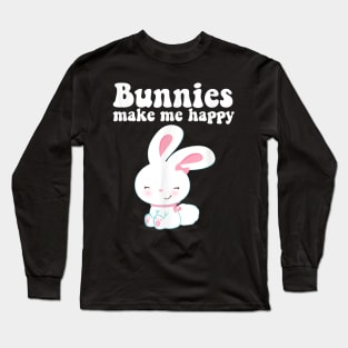 BUNNIES MAKE ME HAPPY Toddler Girl Kid Mom Cute Easter Bunny Long Sleeve T-Shirt